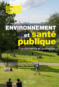 Environnement et santé publique. Fondements et pratiques Image 1