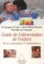 Guide de l'alimentation de l'enfant