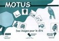 Motus. Des images pour le dire