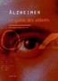 Alzheimer, le guide des aidants