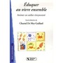Eduquer au vivre ensemble : animer un atelier de citoyenneté