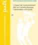 L'impact de l'environnement bâti sur l'activité physique, l'alimentation et le poids : synthèse