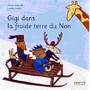 Gigi dans la froide terre du Non Image 1