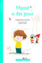 Marcel a des poux