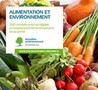 Alimentation et environnement : 100 conseils pour se ... Image 1
