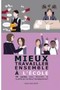 Mieux travailler ensemble à l'école