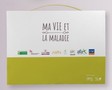 Ma vie et la maladie