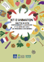 Kit d'animation. Débattre de notre environnement alimentaire et se mobiliser avec les personnes concernées