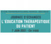 Une journée d'échanges sur "L'éducation thérapeutique du patient" le 7 juin 2021 en Visio.