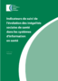 Indicateurs de suivi de l'évolution des inégalités sociales de santé dans les systèmes d'information en santé