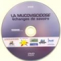 La mucoviscidose... Echanges de savoirs