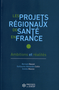 Les projets régionaux de santé en France