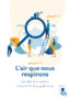 L’air que nous respirons