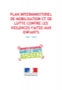 Plan interministériel de mobilisation et de lutte contre les violences faites aux enfants
