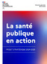 La santé publique en action